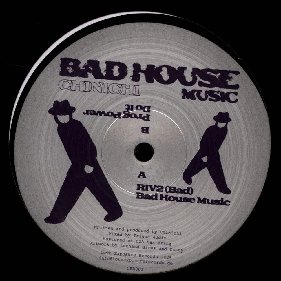 Chinichi - Bad House Music