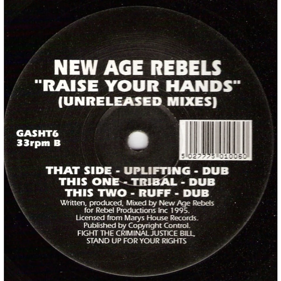 New Age Rebels - Raise Your Hands (Unreleased Mixes)