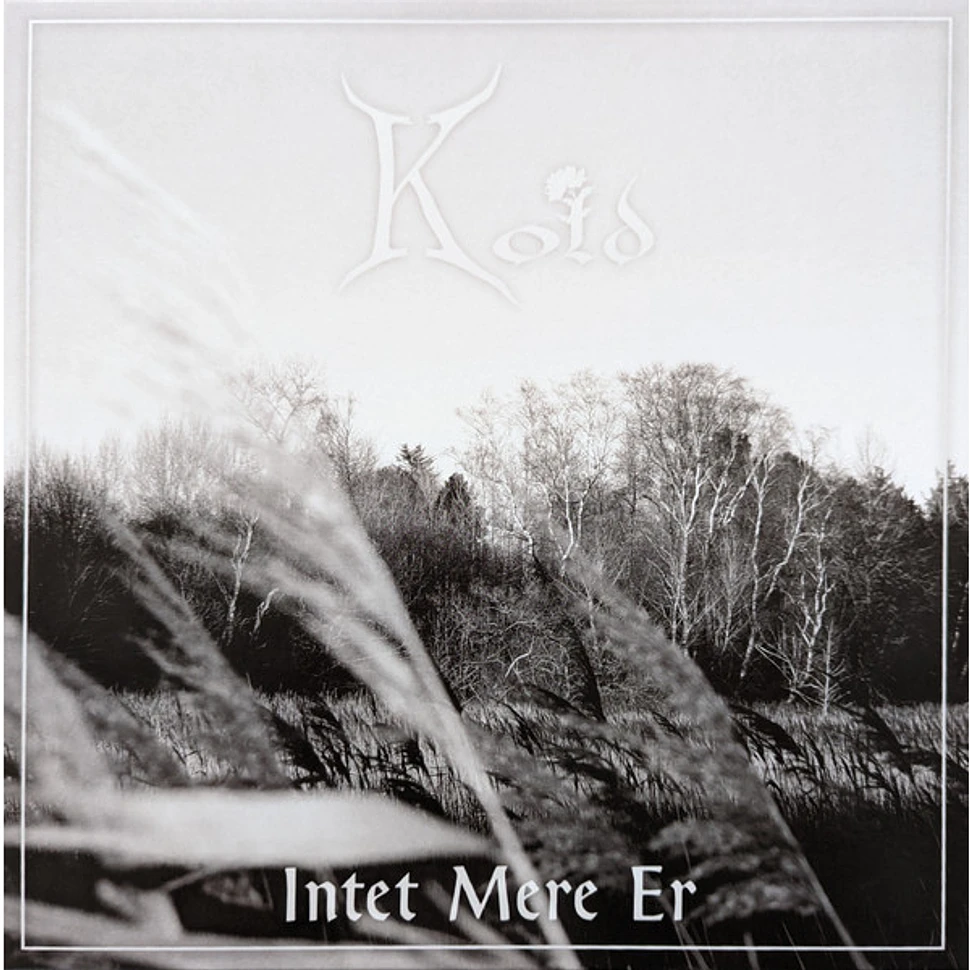 Kold - Intet Mere Er