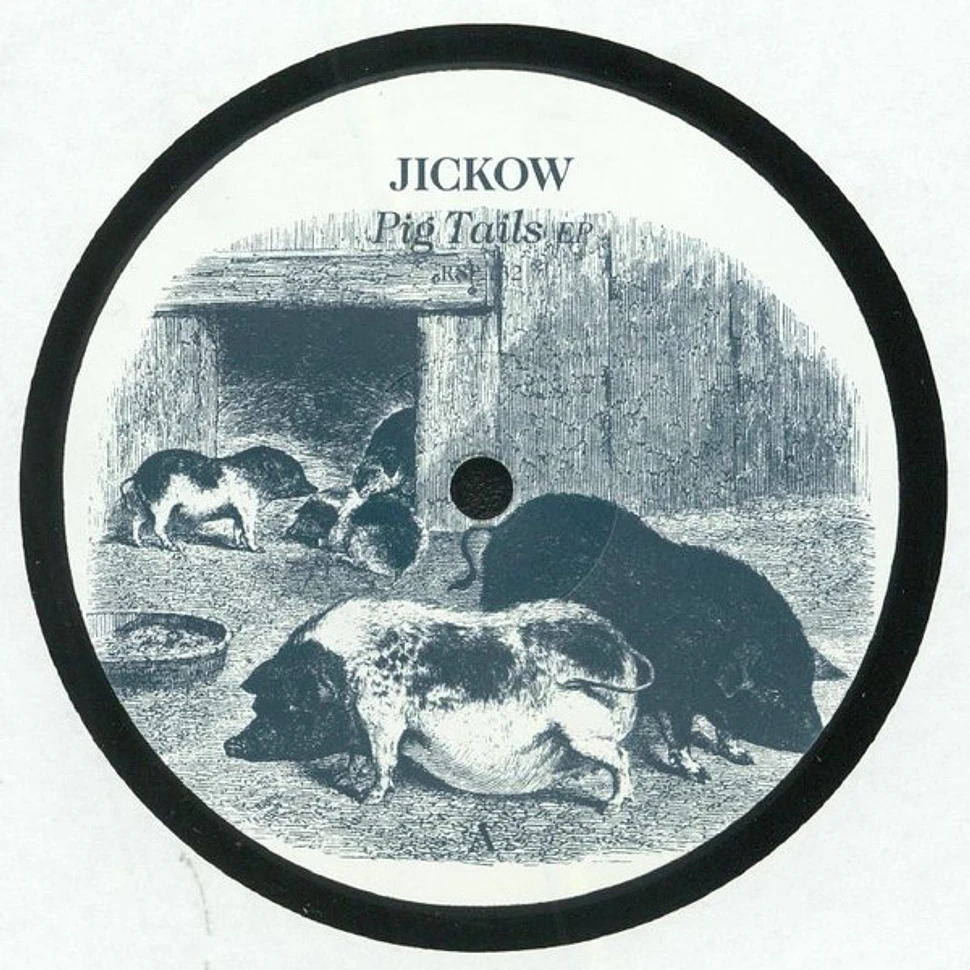 Jickow - Pig Tails