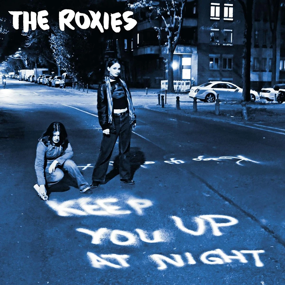 The Roxies - Keep You Up At Night