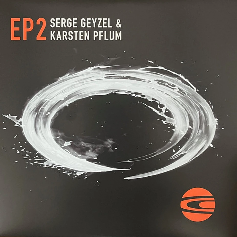 Serge Geyzel & Karsten Pflum - EP 2