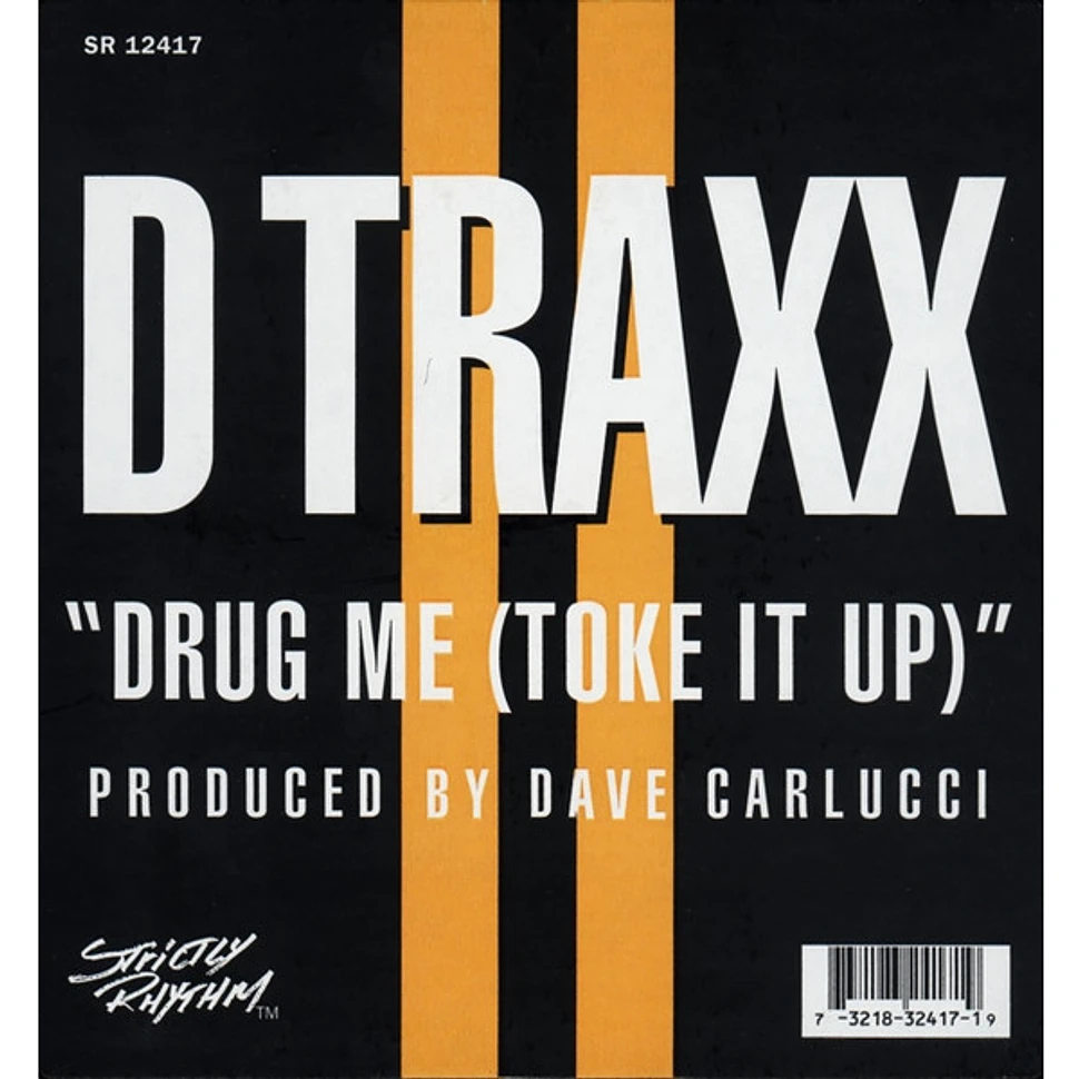 D Traxx - Drug Me (Toke It Up)