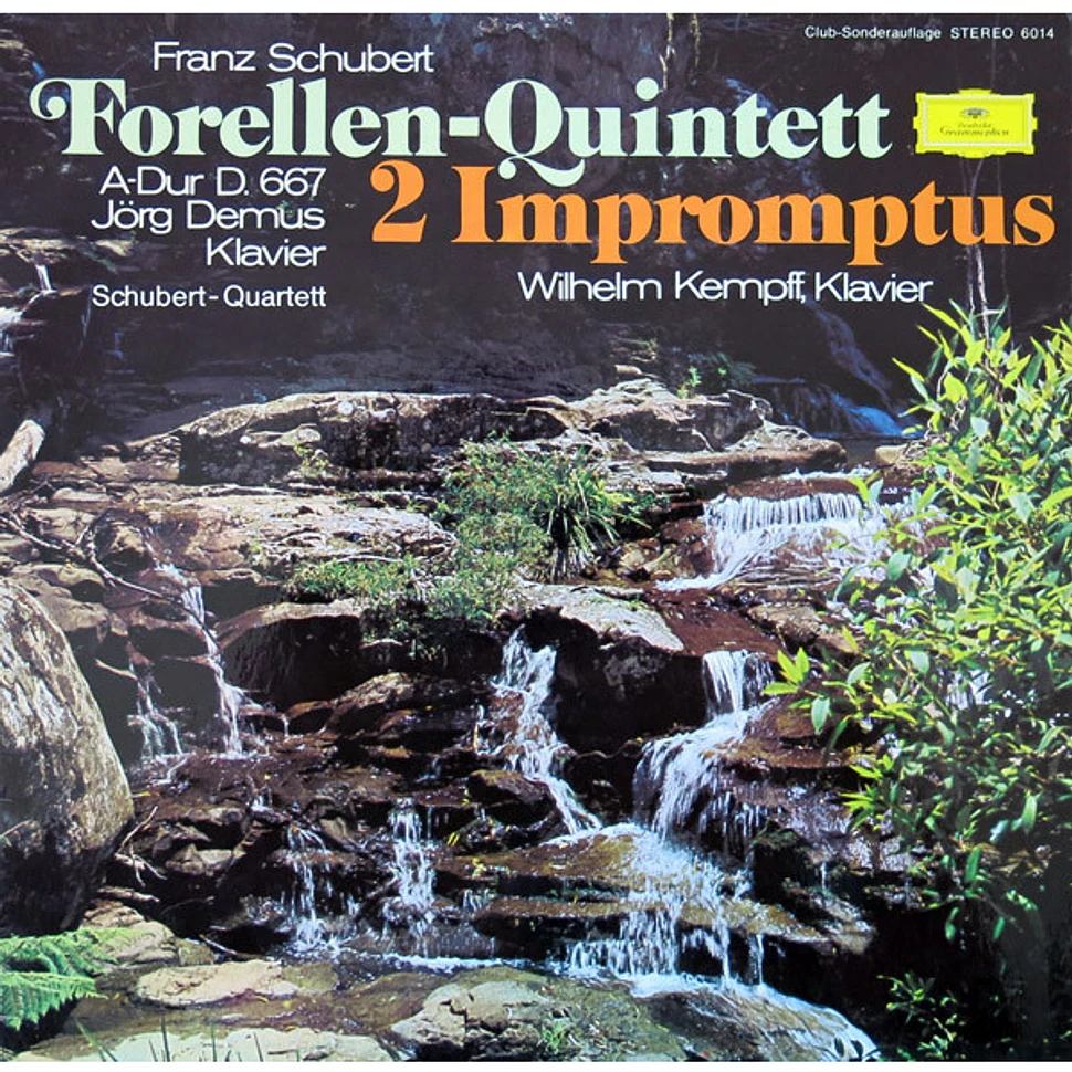 Franz Schubert, Jörg Demus, Schubert-Quartett, Wilhelm Kempff - Forellen-Quintett / 2 Impromptus