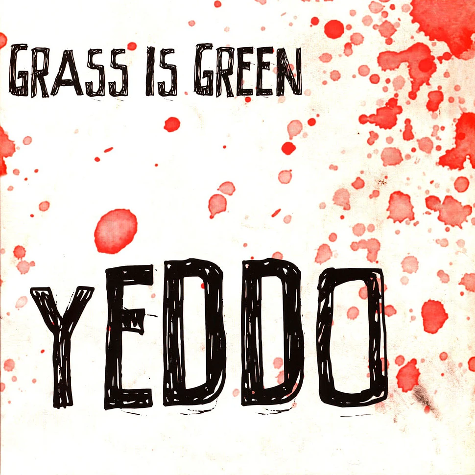 Grass Is Green - Yeddo Pink With Red Splatter Vinyl Edition