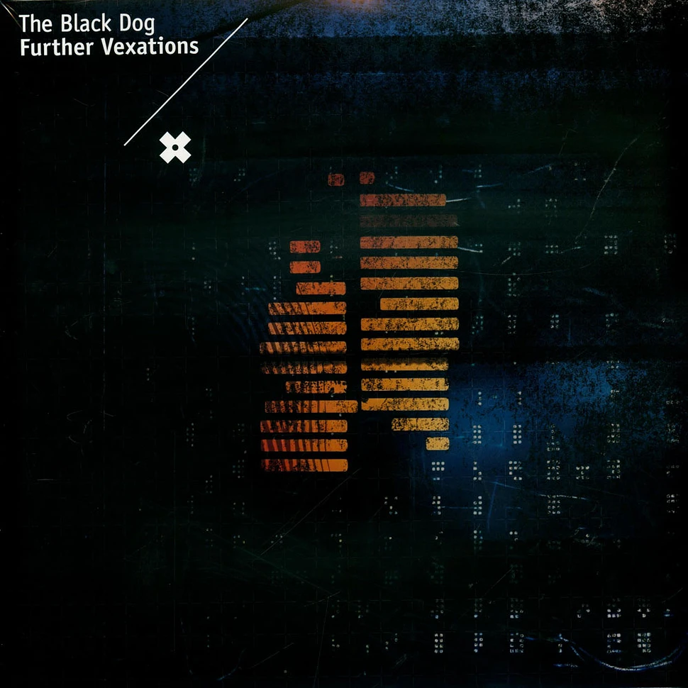 The Black Dog - Further Vexations (Remastered)