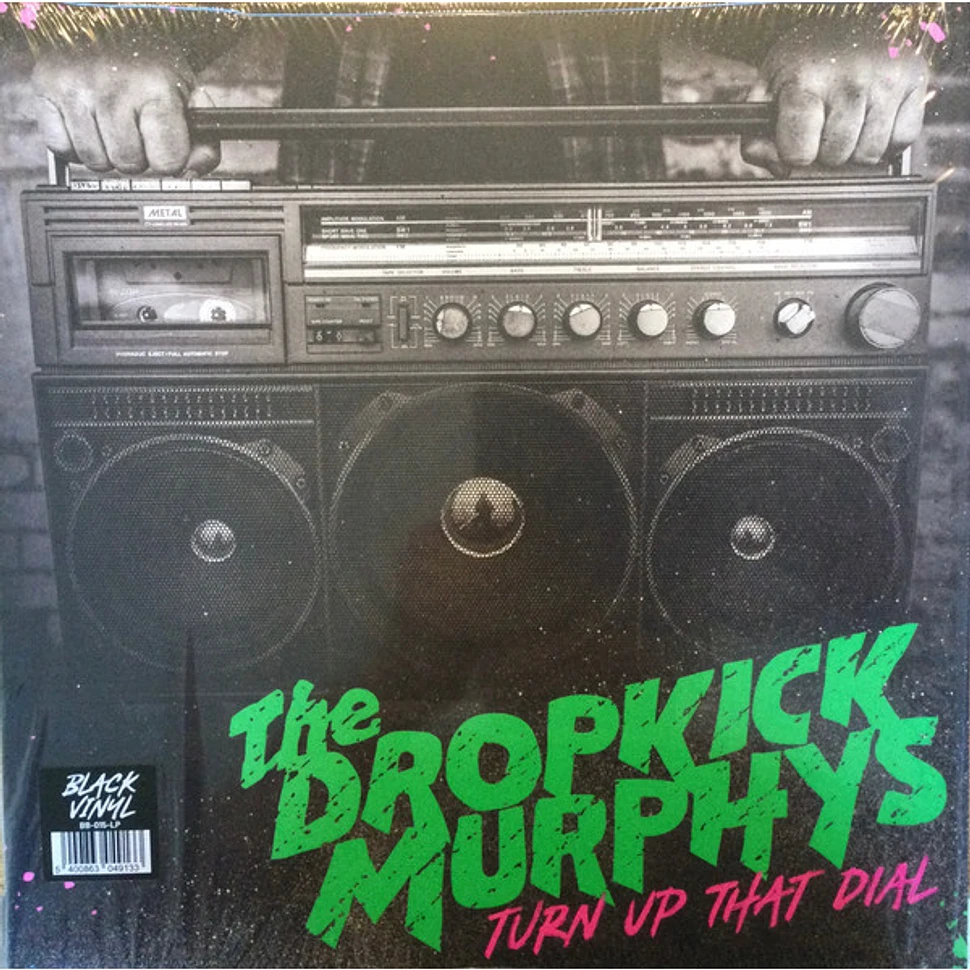 Dropkick Murphys - Turn Up That Dial