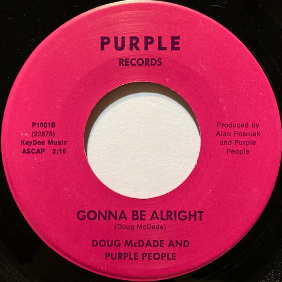 Doug McDade And The Purple People - I Wanna Do It / Gonna Be Alright