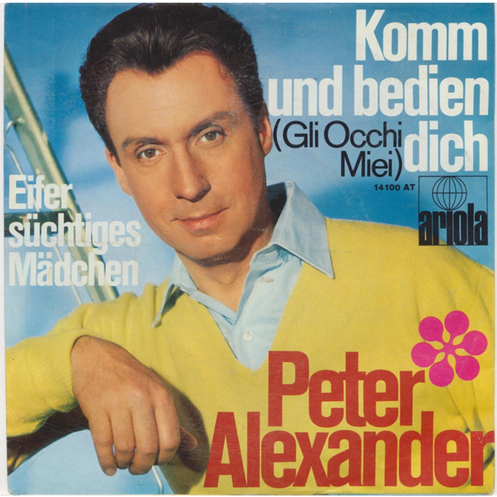 Peter Alexander - Komm Und Bedien Dich (Gli Occhi Miei)