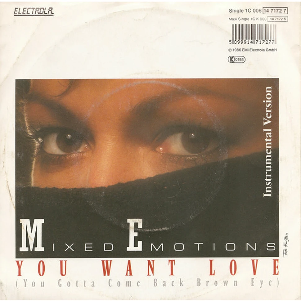 Mixed Emotions - You Want Love (You Gotta Come Back Brown Eye)