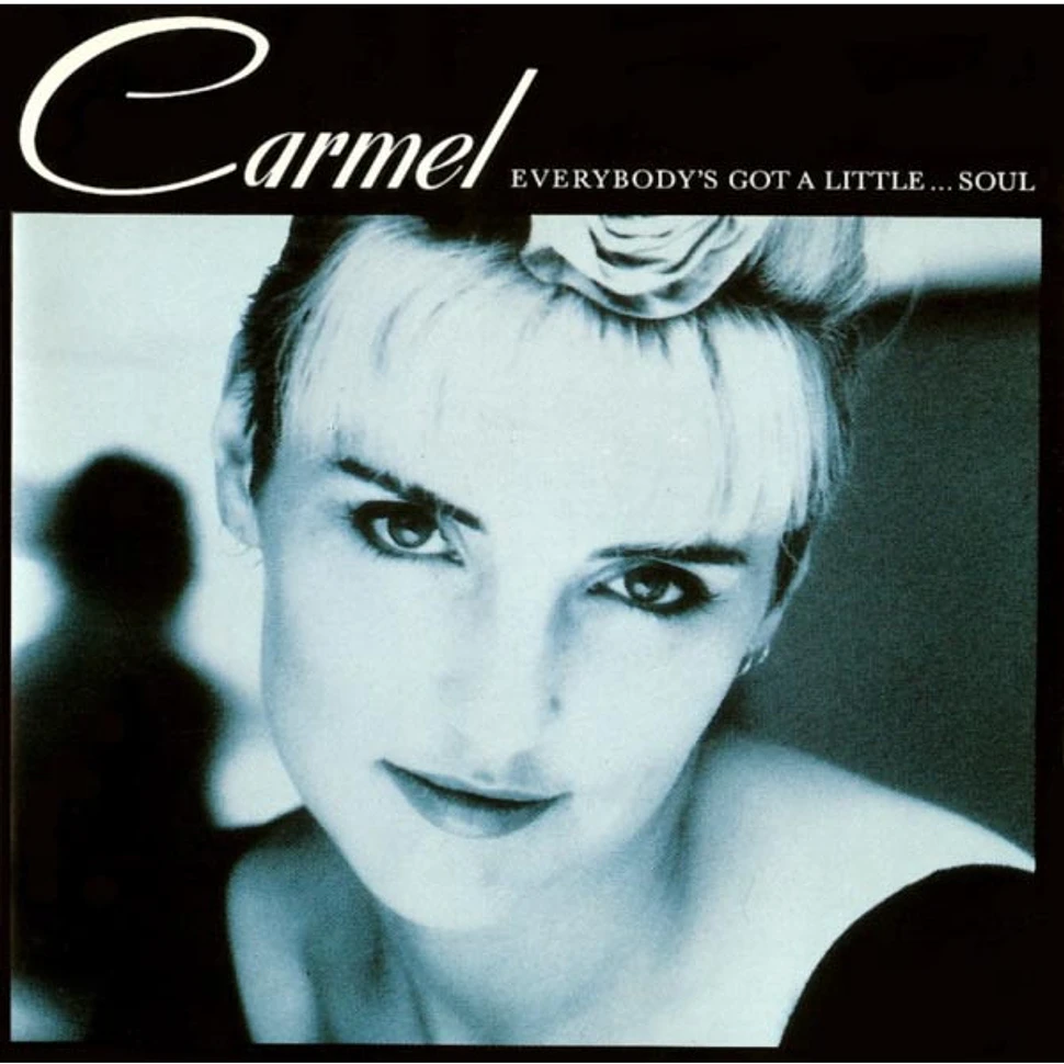 Carmel - Everybody's Got A Little...Soul