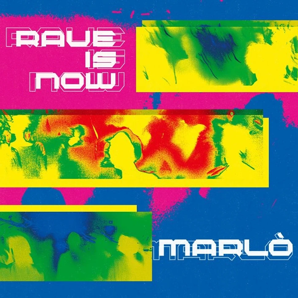 Marlo - Rave Is Now