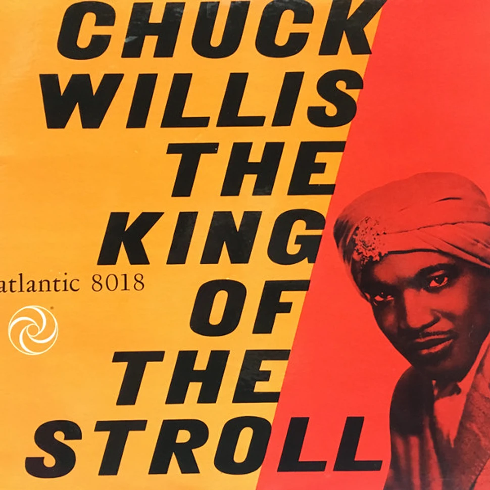 Chuck Willis - King Of The Stroll