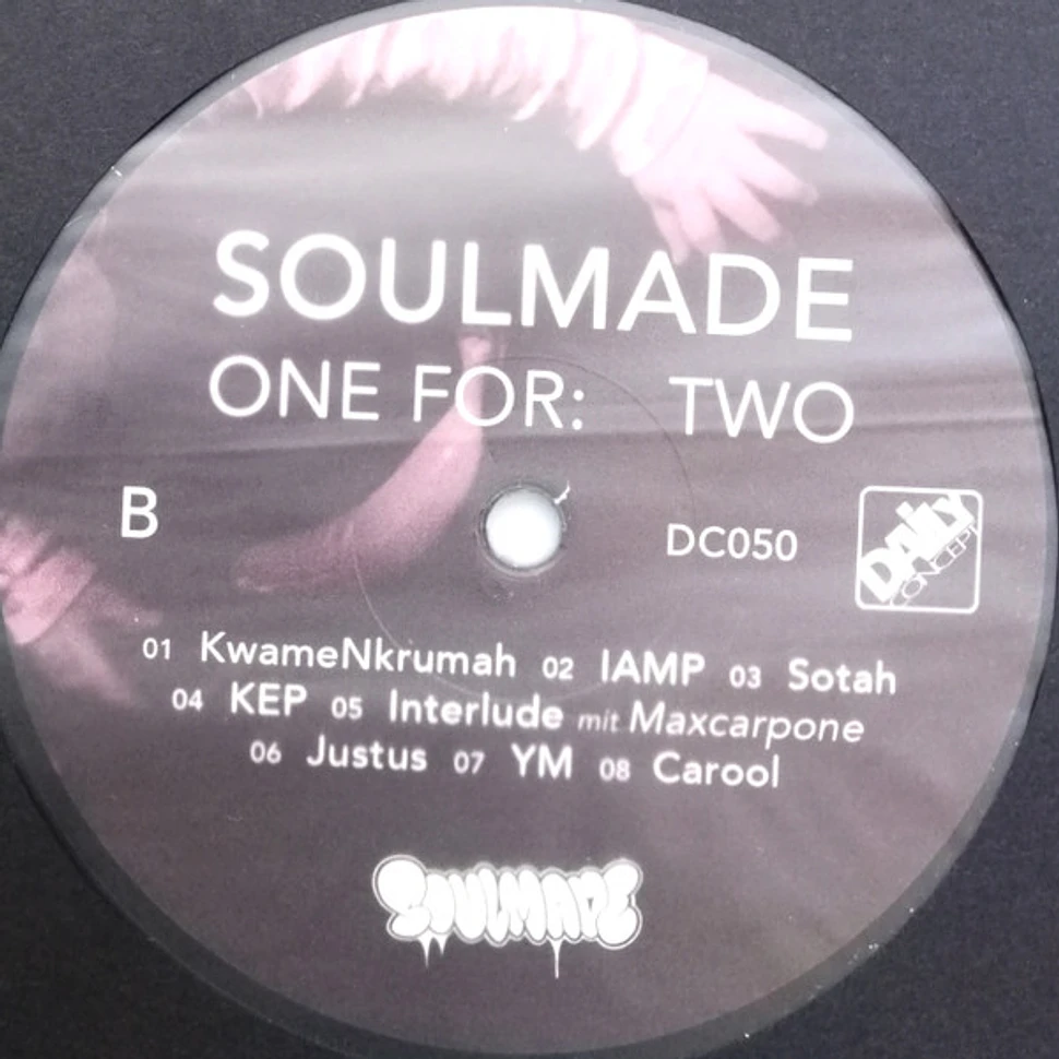 Soulmade - One For: Two