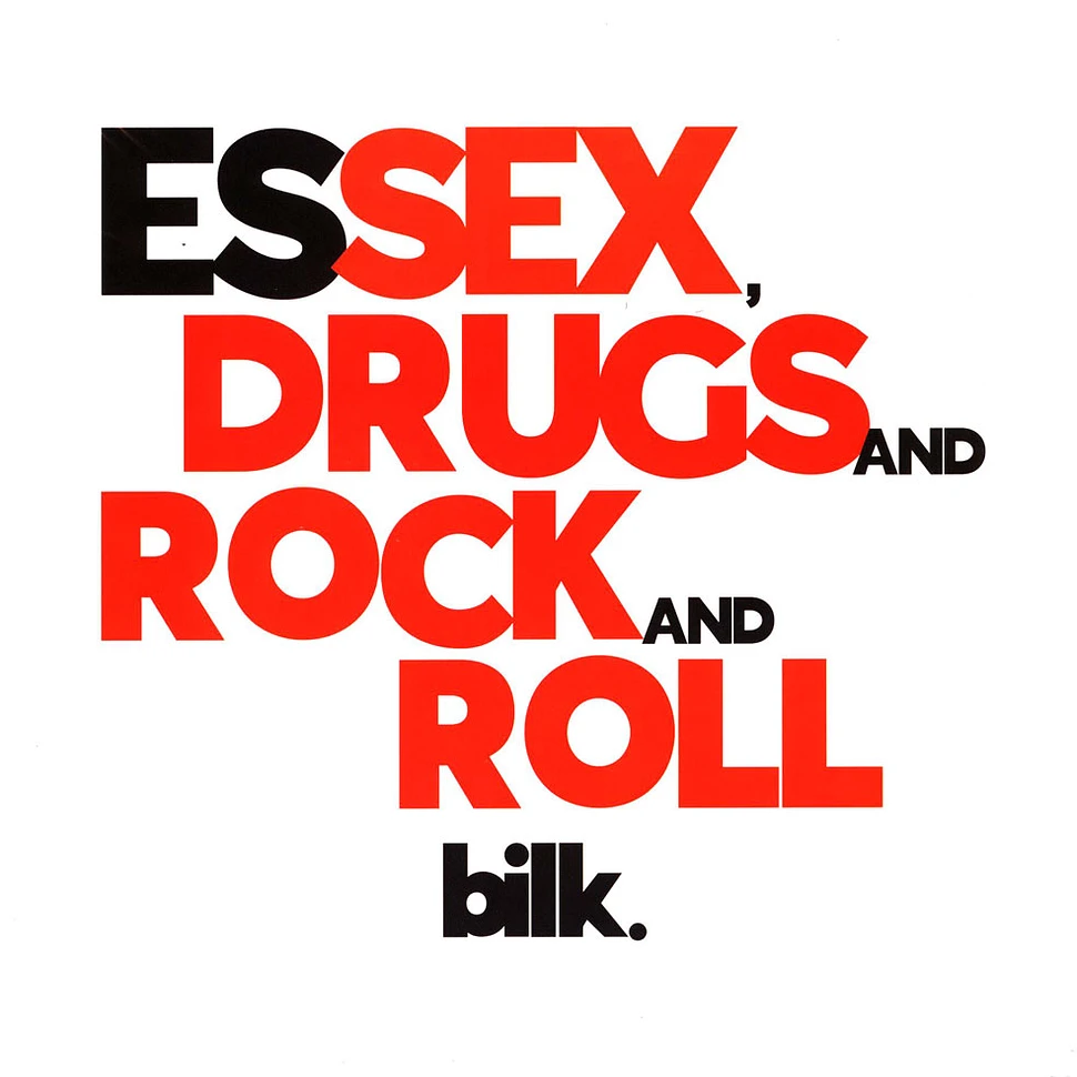 Bilk - Essex. Drugs And Rock And Roll White Vinyl Edition