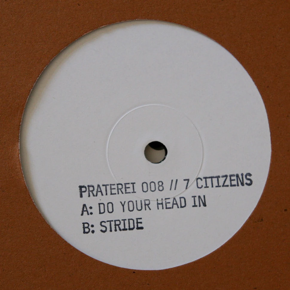 7 Citizens - Do Your Head In / Stride