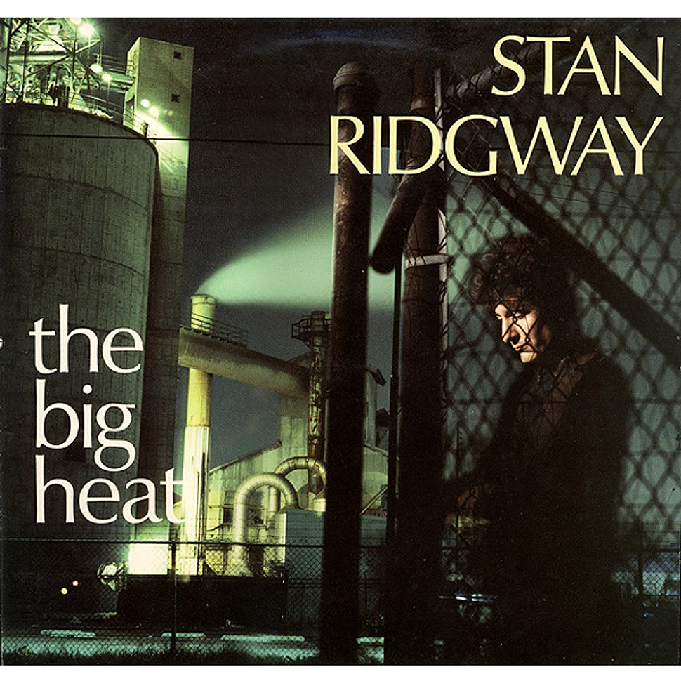 Stan Ridgway - The Big Heat