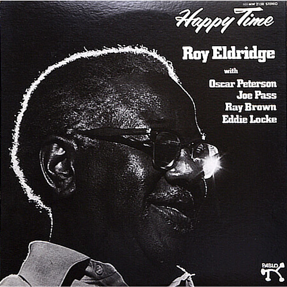 Roy Eldridge With Oscar Peterson, Joe Pass, Ray Brown, Eddie Locke - Happy Time