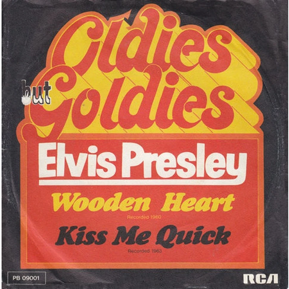 Elvis Presley - Wooden Heart / Kiss Me Quick