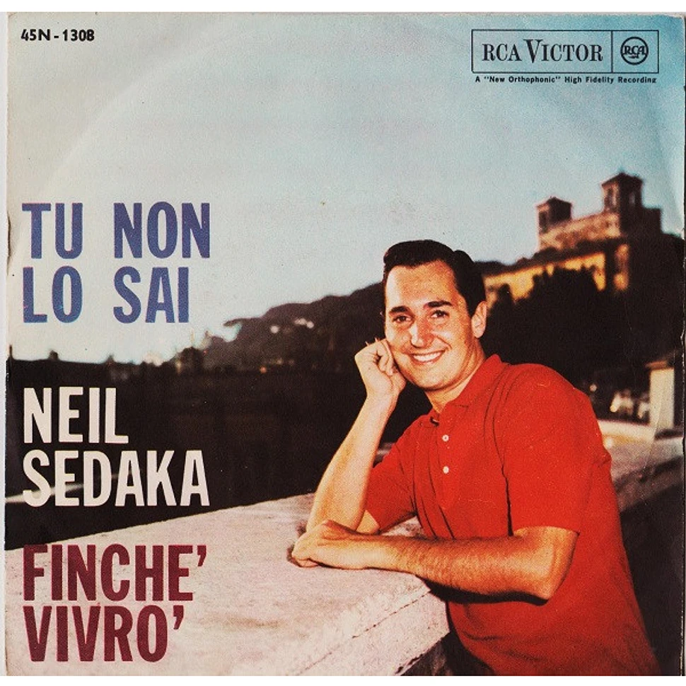 Neil Sedaka - Tu Non Lo Sai / Finché Vivrò