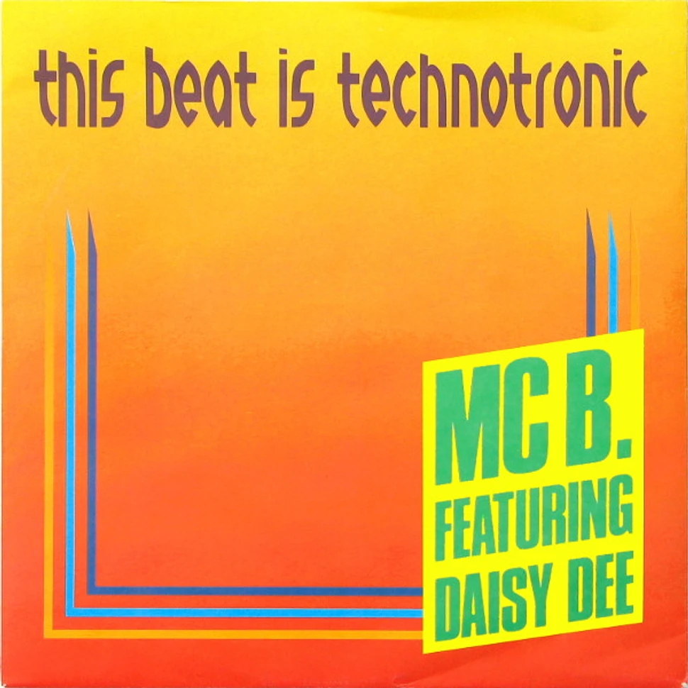 MC B Featuring Daisy Dee - This Beat Is Technotronic