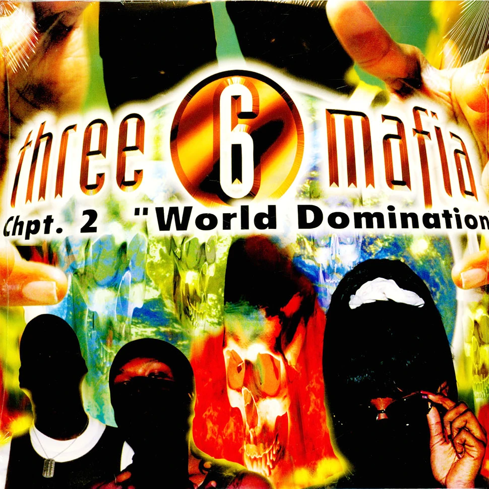 Three 6 Mafia - Chpt. 2: World Domination