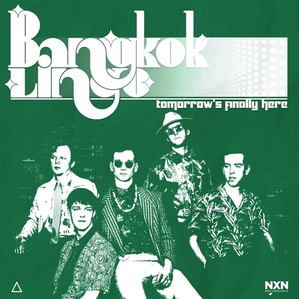 Bangkok Lingo - Tomorrow's Finally Here