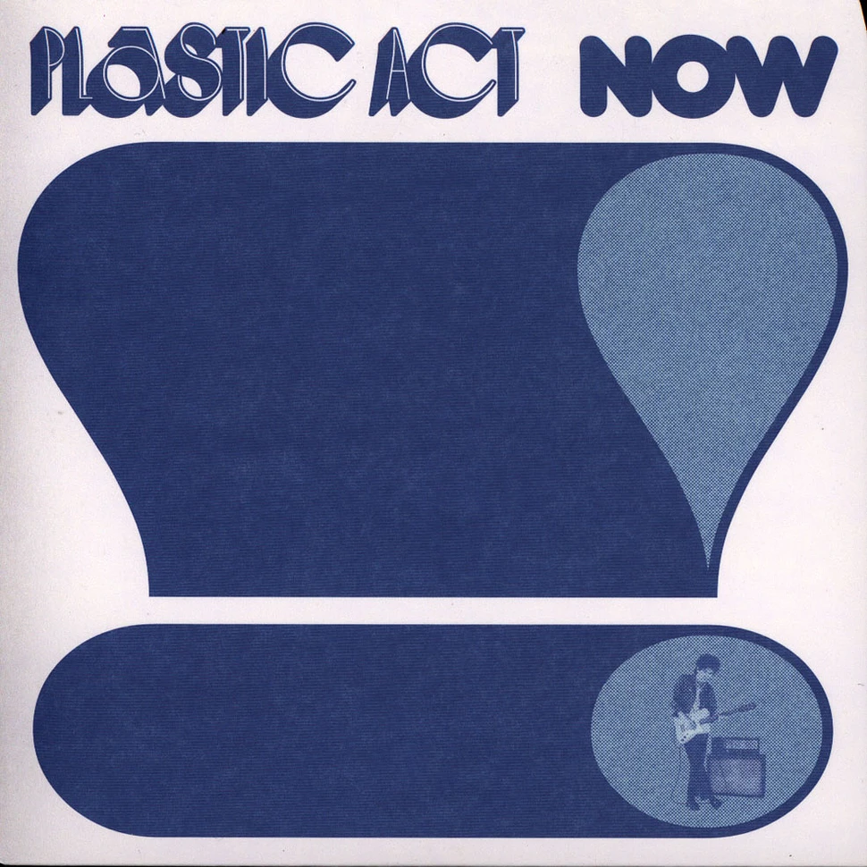 Plastic Act - Now!