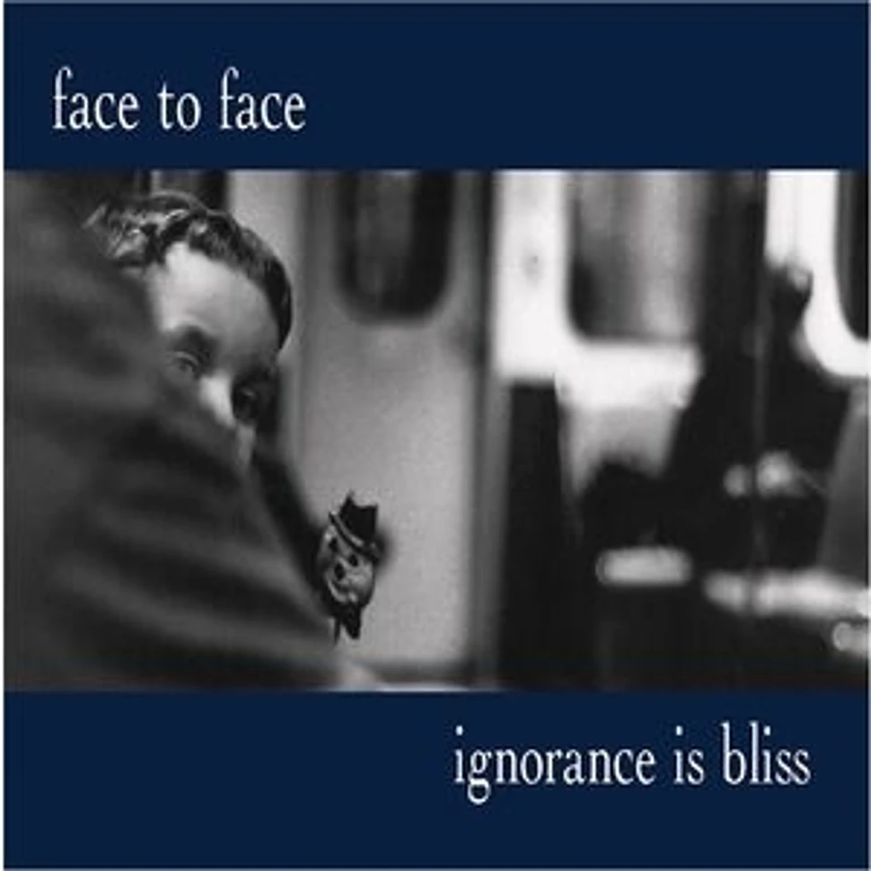 Face To Face - Ignorance Is Bliss 25th Anniversary Deluxe Edition