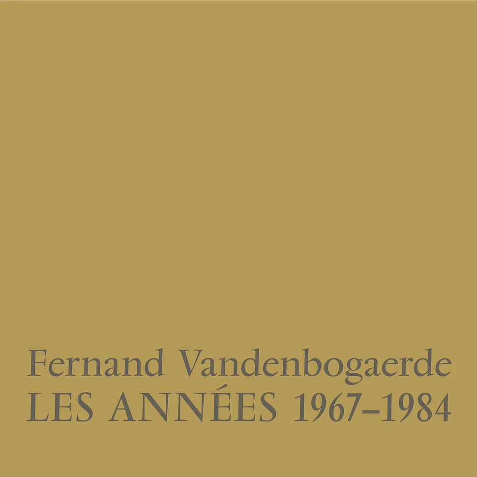 Fernand Vandenbogaerde - Les Années 1967-1984