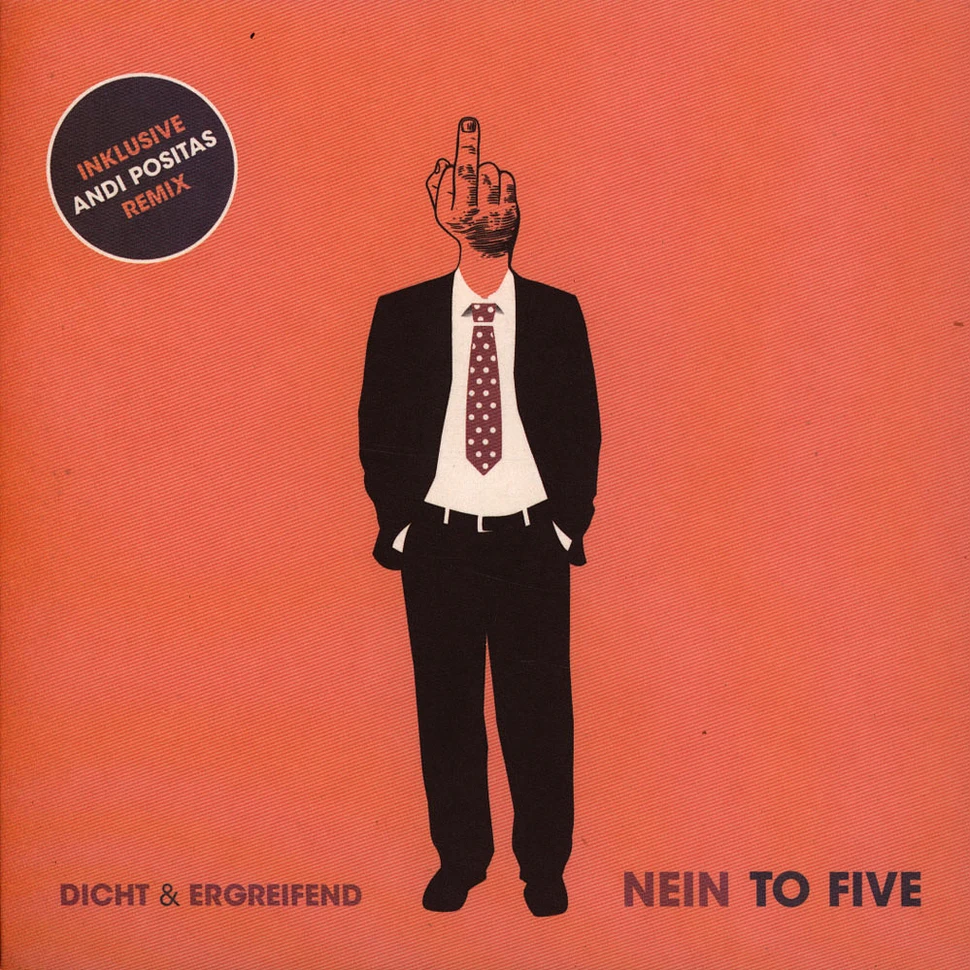 dicht & ergreifend - Nein To Five