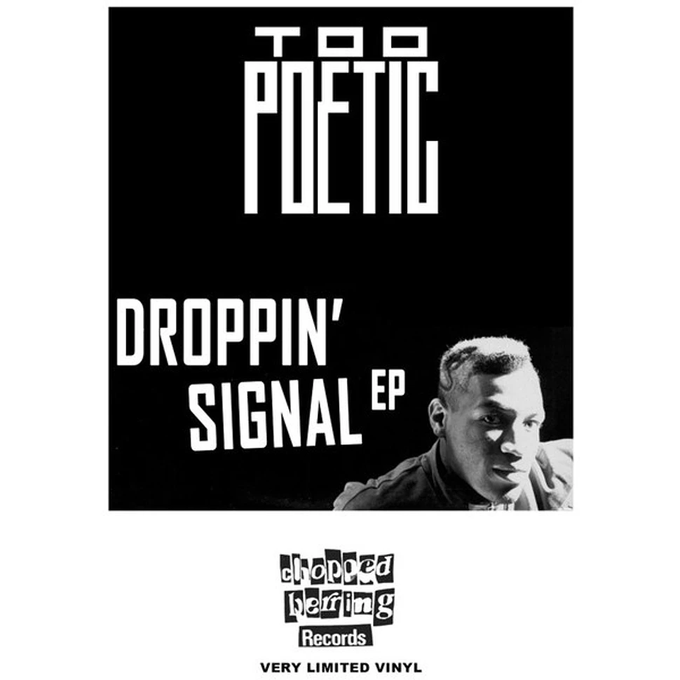 Too Poetic - Droppin' Signal EP