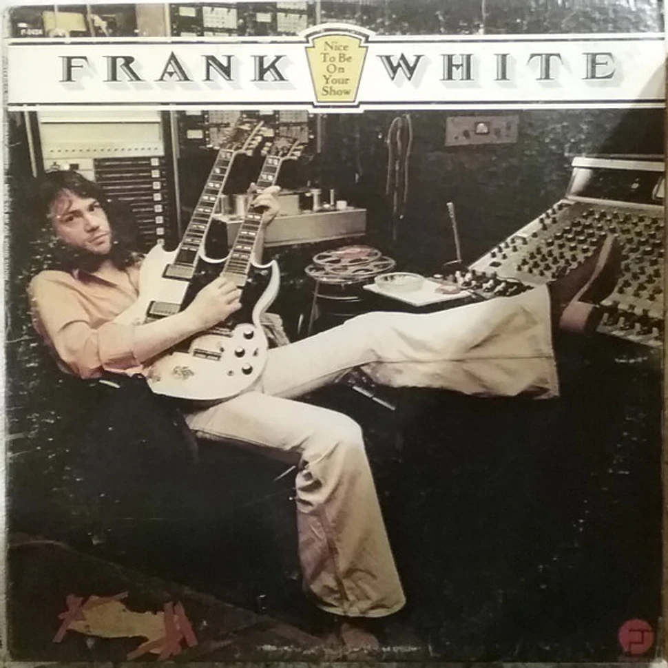 Frank White - Nice To Be On Your Show