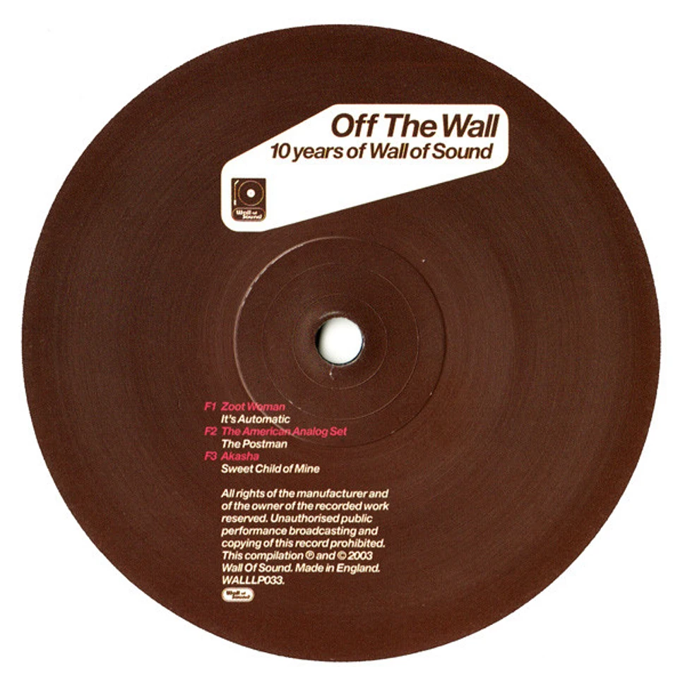 V.A. - Off The Wall - 10 Years Of Wall Of Sound