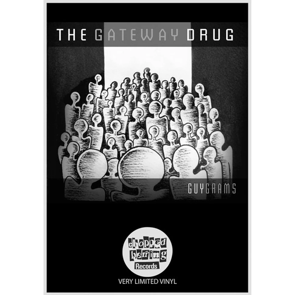 Guy Grams - The Gateway Drug