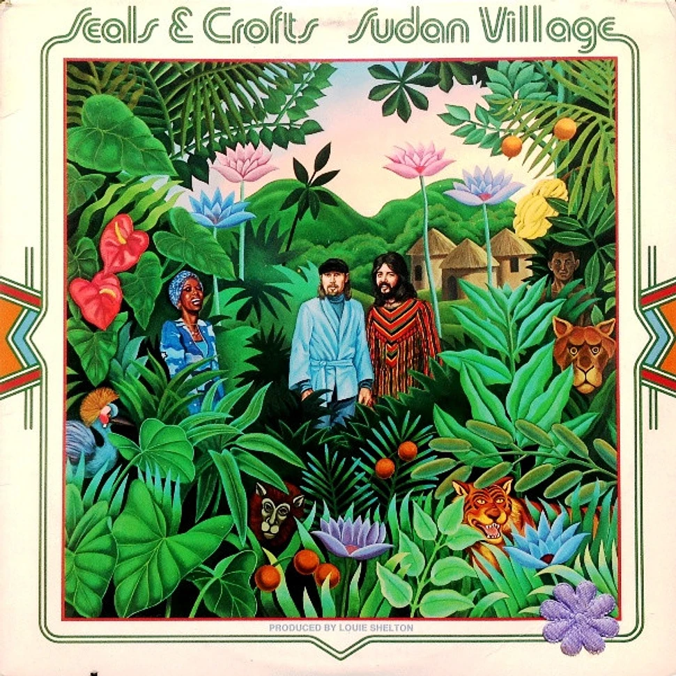 Seals & Crofts - Sudan Village