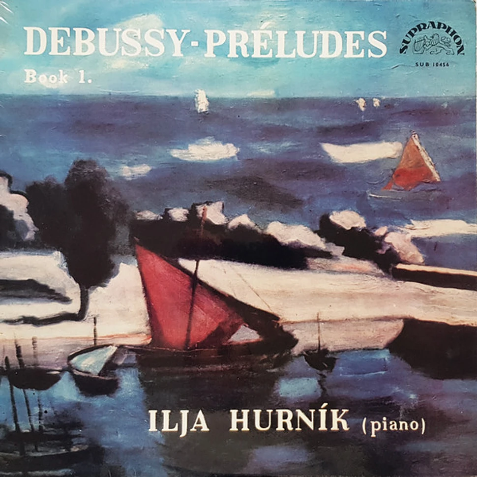 Claude Debussy - Ilja Hurník - Préludes (Book 1)