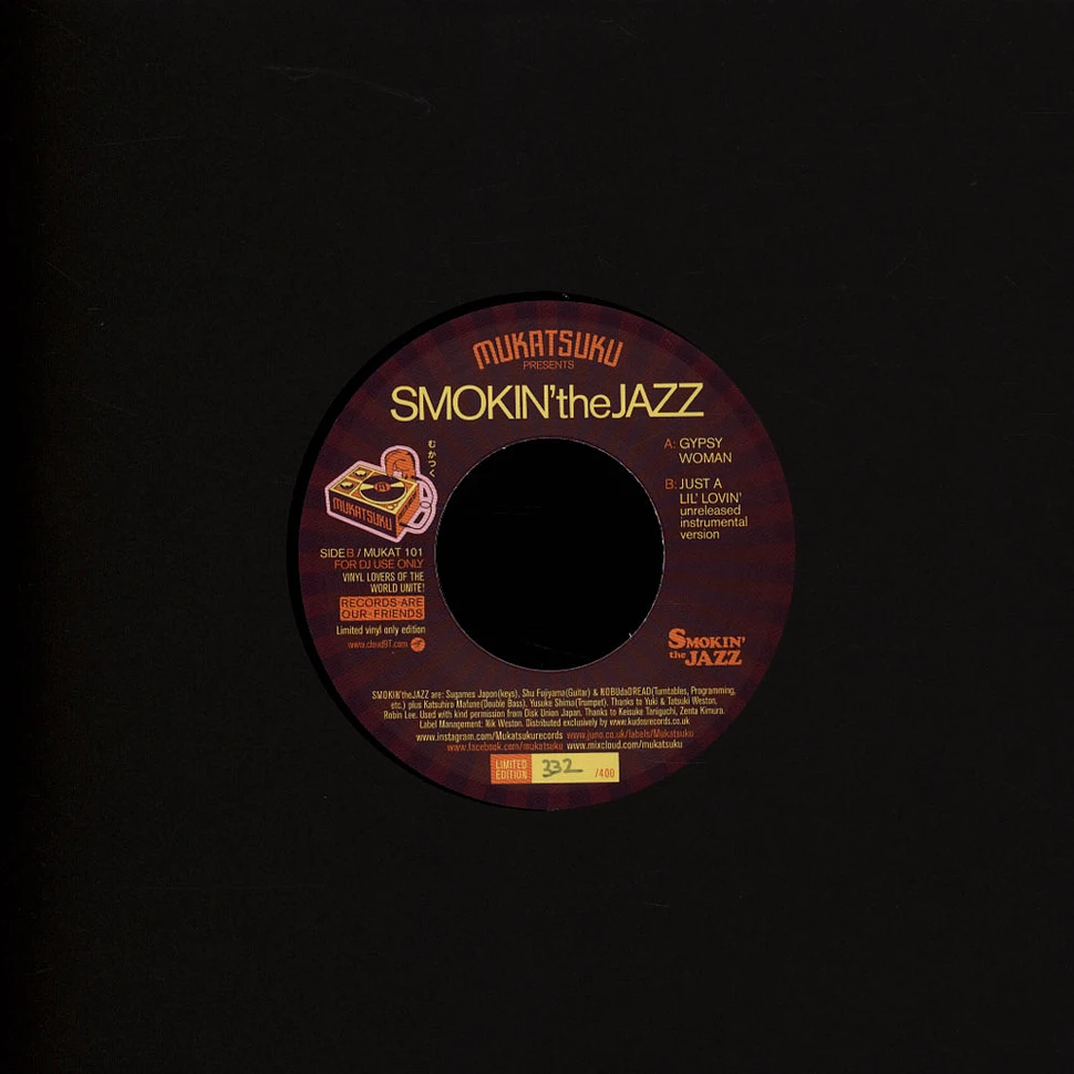 Smokin' The Jazz - Gypsy Woman / Just A Lil'lovin' - Vinyl 7