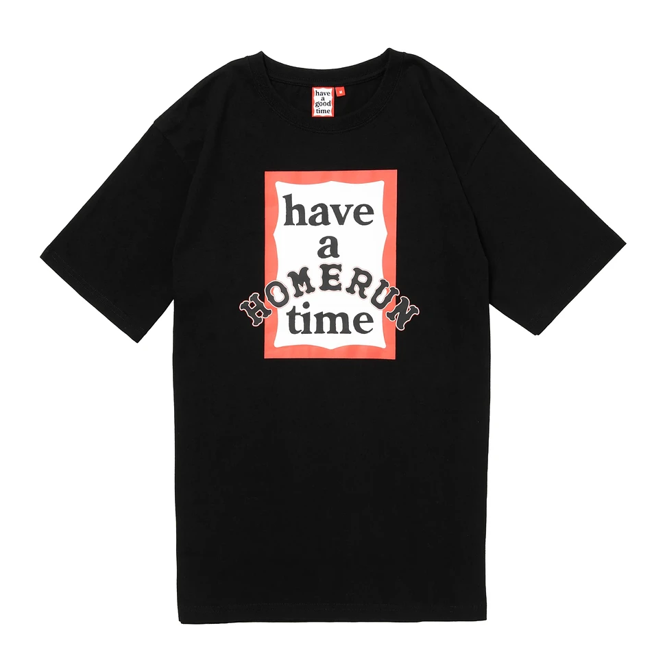 have a good time x HOMERUN - S/S Tee