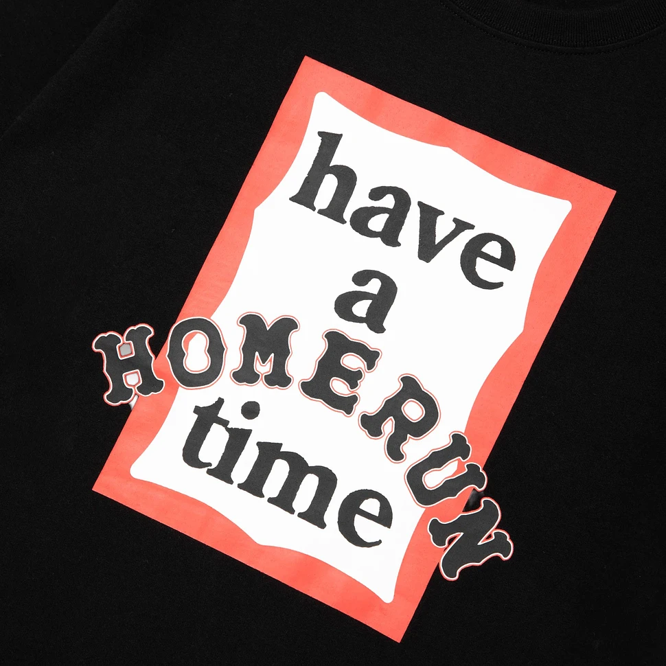 have a good time x HOMERUN - S/S Tee