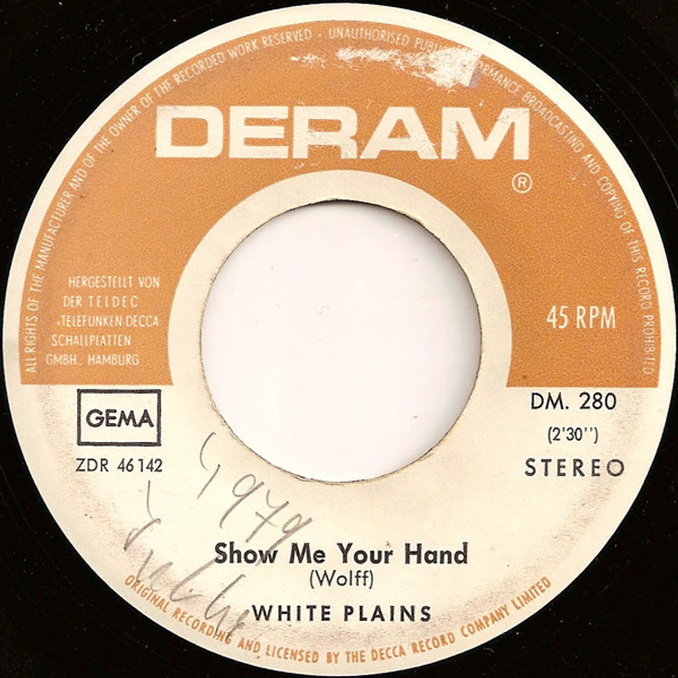 White Plains My Baby Loves Lovin' / Show Me Your Hand Vinyl 7