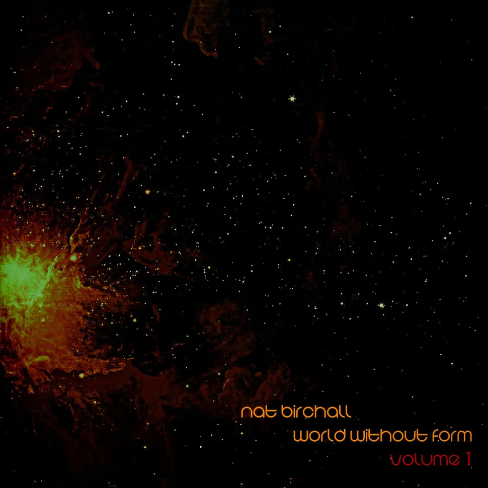 Nat Birchall - World Without Form Volume 1