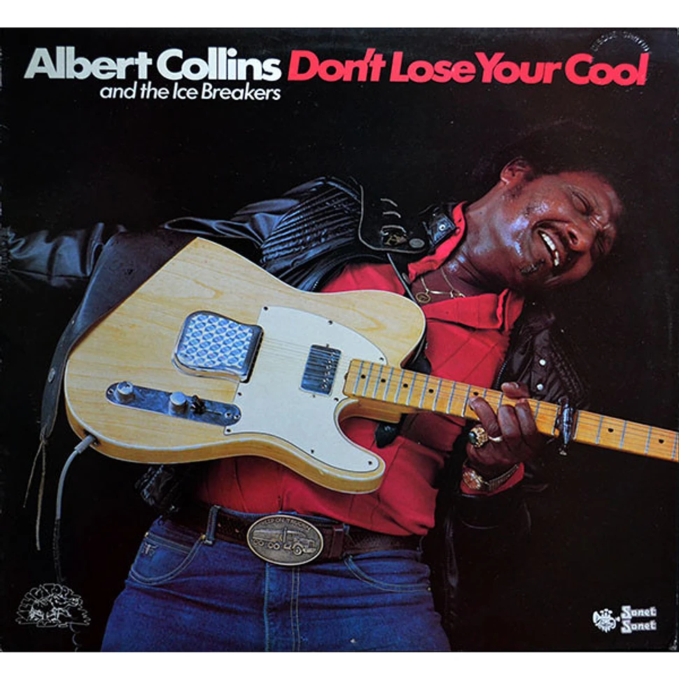 Albert Collins And The Icebreakers - Don't Lose Your Cool - Vinyl LP ...