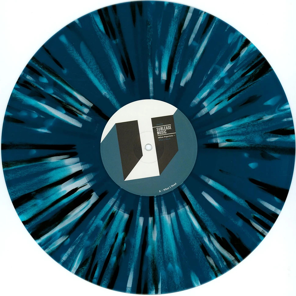 Mihai Popoviciu - What I Need Splatter Vinyl Edition