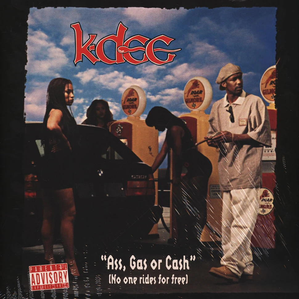 K-Dee - Ass, Gas Or Cash (No One Rides For Free) - Vinyl 2LP 